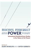 Michel Foucault and Power Today