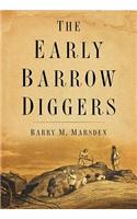 The Early Barrow Diggers