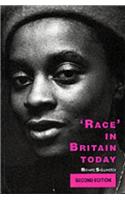 'Race' in Britain Today