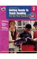 Getting Ready to Teach Reading, Grade 4: For the New Teacher