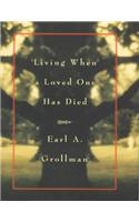 Living When a Loved One Has Died