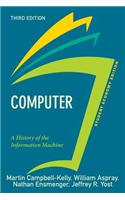 Computer, Student Economy Edition: A History of the Information Machine