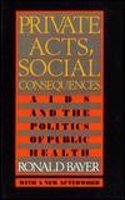 Private Acts, Social Consequences