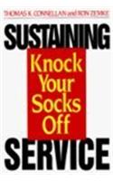 Sustaining Knock Your Socks Off Service