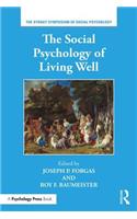 Social Psychology of Living Well