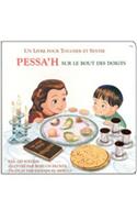 Touch of Passover - French (Pessa'h Sur Le Bout Des Doigts)