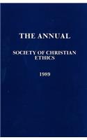 Annual of the Society of Christian Ethics 1989