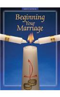 Beginning Your Marriage