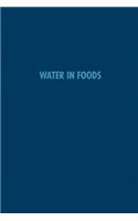 Water in Foods