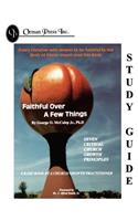 Faithful Over a Few Things Study Guide