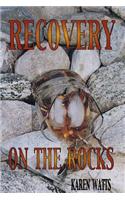 Recovery on the Rocks
