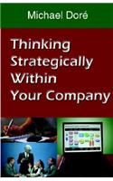 Thinking Strategically Within Your Company