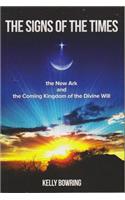 Signs of the Times, the New Ark, and the Coming Kingdom of the Divine Will