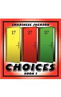 Choices