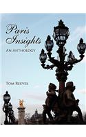 Paris Insights - An Anthology
