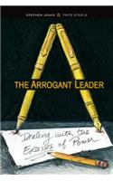 The Arrogant Leader