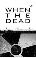 When the Dead