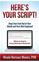 Here's Your Script!