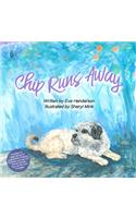 Chip Runs Away