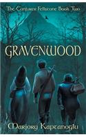 Gravenwood: The Conjurer Fellstone Book Two