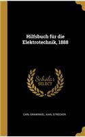 Hilfsbuch für die Elektrotechnik, 1888