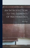 Introduction to the Elements of Mathematics