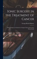 Ionic Surgery in the Treatment of Cancer