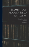 Elements of Modern Field Artillery
