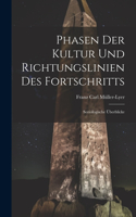 Phasen Der Kultur Und Richtungslinien Des Fortschritts