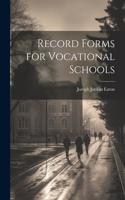Record Forms for Vocational Schools