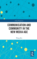 Communication and Community in the New Media Age