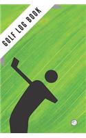 Golf Log Book: Green Golfing Notebook 100 Tracking Sheets, Yardage Pages Track Your Game Stats, Scorecard Template Golfers Gifts Small 6 x 9