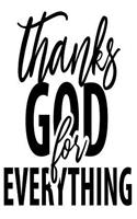 Thanks God For Everything