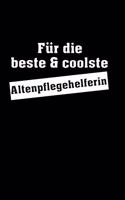 Für die beste & coolste Altenpflegehelferin