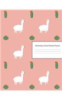 Elementary School Teacher Planner: Lesson Organizer: Teacher Agenda For Class Organization and Planning - Weekly and Monthly Academic Year (July - August) - Cactus Llama Cover (2019-2