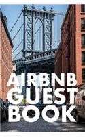 Airbnb Guest Book: Guest Reviews for Airbnb, Homeaway, Bookings, Hotels, Cafe, B&b, Motel - Feedback & Reviews from Guests, 100 Page. Great Gift Idea for Airbnb Hosts,