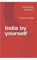 India by yourself