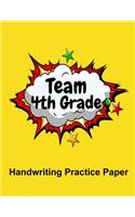 Team 4th Grade Handwriting Practice Paper
