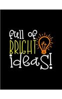 Full Of Bright Ideas