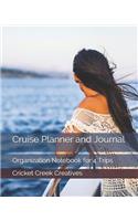 Cruise Planner and Journal: Organization Notebook for 4 Trips(3 Cruise Vacation Planners)