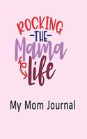 Rockin the Mama Life