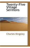 Twenty-Five Village Sermons: (English)