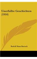 Unerfullte Geschichten (1916): (English)