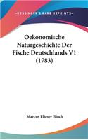 Oekonomische Naturgeschichte Der Fische Deutschlands V1 (1783)