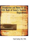 Introduction and Notes to the Fifth Book of Cicero's Tusculan Disputations