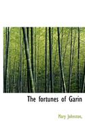 The Fortunes of Garin