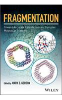 Fragmentation: Toward Accurate Calculations on Complex Molecular Systems