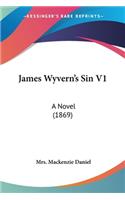 James Wyvern's Sin V1: A Novel (1869)