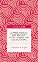 Japan's Foreign and Security Policy Under the 'Abe Doctrine'