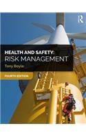 Health and Safety: Risk Management